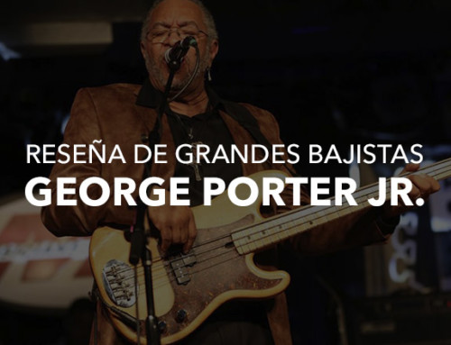 George Porter Jr. el Genio del Funk
