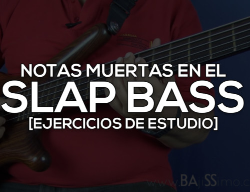 Notas Muteadas en el Slap Bass (Ejercicios de Estudio)